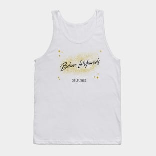 Believe In Yourself! Tank Top